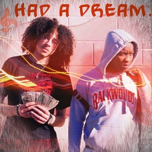Had a Dream (Explicit)
