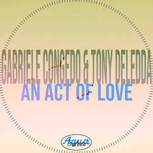 An Act of Love (Tony Deledda)