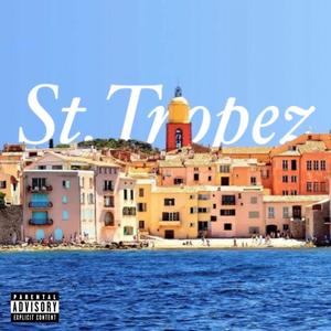 St. Tropez (Explicit)