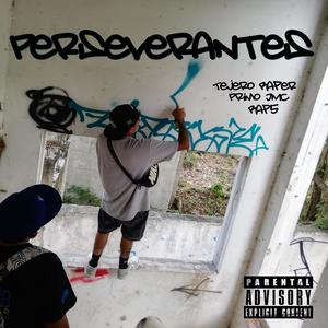 Perseverantes (feat. Tejero Herrera, Rap5 & Manolete Beats) [Explicit]