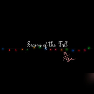 Season of the Fall (Explicit)
