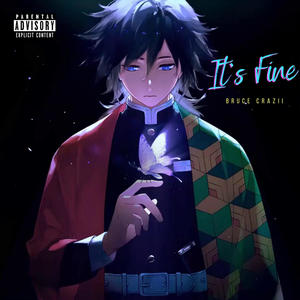 It's Fine (Explicit)