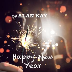 Happy New Year-DJ Alan Kay
