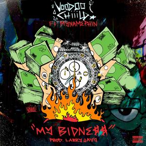 My Bidness (feat. MyNamePhin) [Explicit]