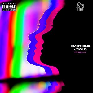 Emotions//Cold(feat. Bella) (Explicit)