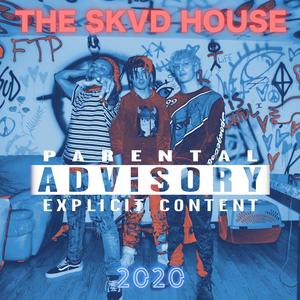 The SKVD House: 2020 (Explicit)