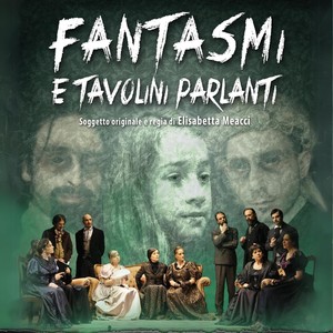 Fantasmi e Tavolini Parlanti