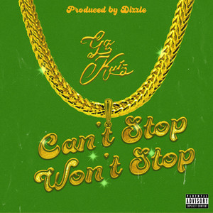 Can't Stop Won't Stop (Explicit)