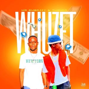 Whuzet (feat. Th4ndo)