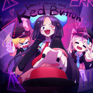 Don`T Touch the Red Button!!!