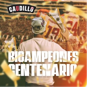 Bicampeones Centenario