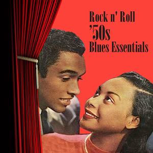 Rock N' Roll '50S Blues Essentials