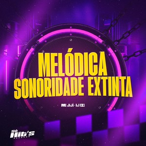 Mélodica Sonoridade Extinta (Explicit)