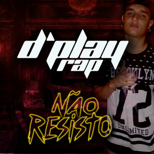 Não Resisto (Explicit)