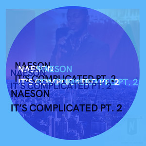 It's Complicated Pt.2 (Explicit)