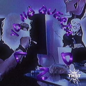 YO NO QUERIA (Explicit)