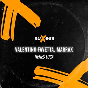 Tienes Loca (Extended Mix)
