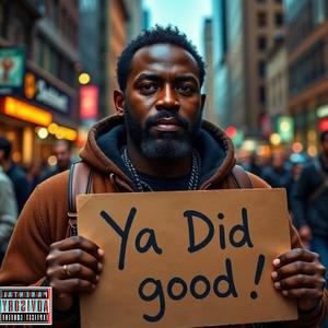Ya did Good (Explicit)