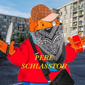 Père Schlasstor (Explicit)