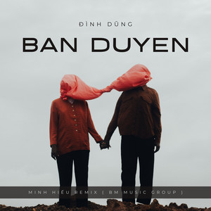 Bán Duyên (Minh Hiếu Remix)