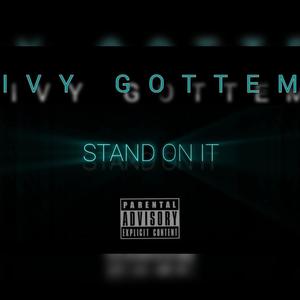 Stand On It (Explicit)