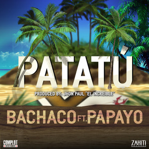 Patatú (Produced By Jhon Paul El Increible)