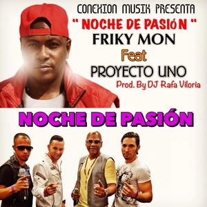 Noche de Pasión (feat. Proyecto Uno)