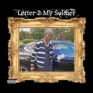 Letter 2 My Soldier (Explicit)