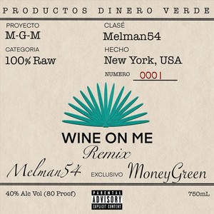 Wine on Me (Remix) [feat. Mars Balla] [Explicit]