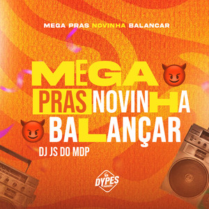 MEGA PRAS NOVINHA BALANÇAR (Explicit)