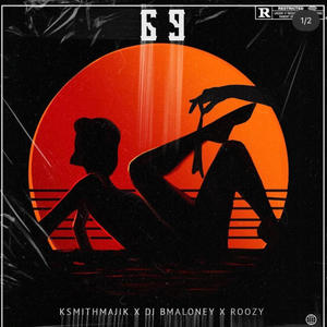 69 (feat. DJ B. Maloney) (Explicit)