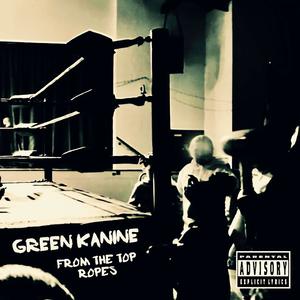 From The Top Ropes (Explicit)