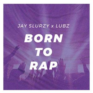 BORN TO RAP (Explicit)