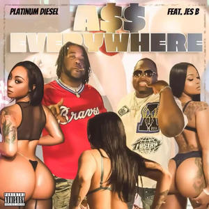 A$$ Everywhere (feat. Jes-B) (Explicit)