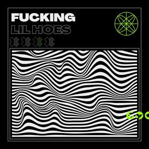 ******* Lil Hoes (Explicit)