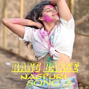 RANG BARSE (NAGPURI SONG)