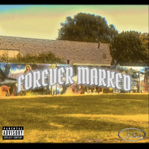 forever marked (feat. Big Moi & Lil Black) [Explicit]