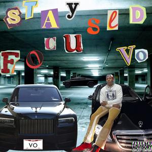 Stay Focused (Explicit)