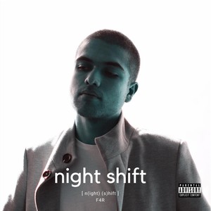 Night Shift (Explicit)