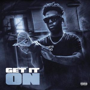 GET IT ON (Explicit)