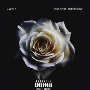 Purpose Interlude (Explicit)