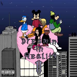 Dreamin in Reality 2 (Explicit)