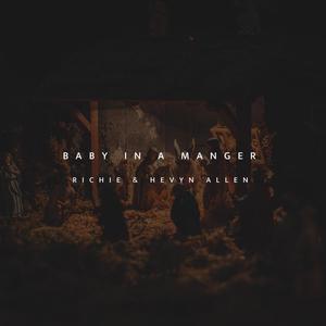 Baby In A Manger (feat. Hevyn Allen)