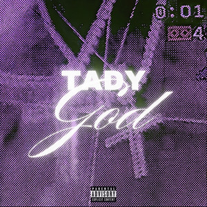 TADY GOD (Explicit)