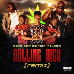 Rolling High[feat. Pinto Slash & Uzman] (Remix|Explicit)
