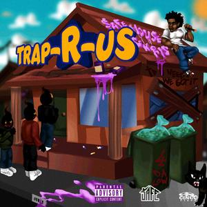 Trap R Us (feat. NX Billy) (Explicit)