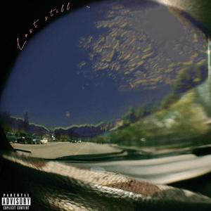 LostStill (Explicit)