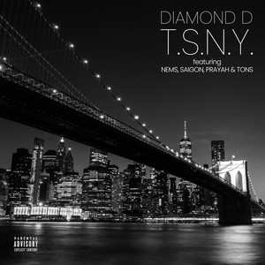 T.S.N.Y. (feat. NEMS, SAIGON, PRAYAH & TONS) [Explicit]