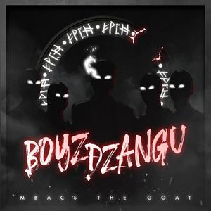 Boyz Dzangu (feat. Probeatz, Suhn & Snik lee) (Explicit)