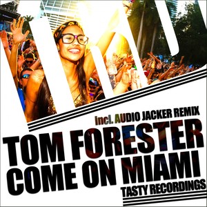 Come On Miami (Original Mix)